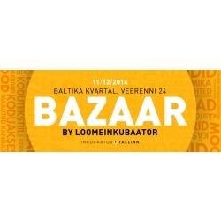 Bazaar by Loomeinkubaator© [11. detsember, Tallinna Loomeinkubaator]